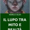 Il lupo tra mito e realtà - immagine 2